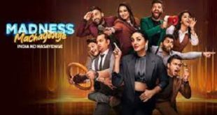Madness Machayenge India Ko Hasayenge Watch Online full episodes